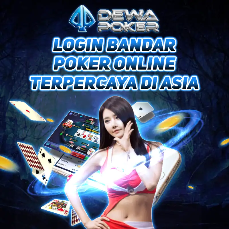 DEWAPOKER 🐯 Login Bandar Poker Online Terpercaya di Asia